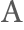 A